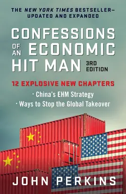 Confesiones de un sicario económico, 3.ª edición - Confessions of an Economic Hit Man, 3rd Edition