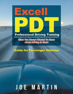 Excell PDT Professional Driving Training: Guía para vehículos de pasajeros - Excell PDT Professional Driving Training: Guide for Passenger Vehicles