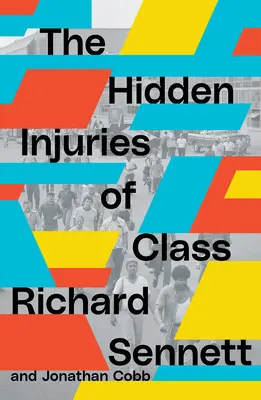 Las heridas ocultas de la clase - The Hidden Injuries of Class