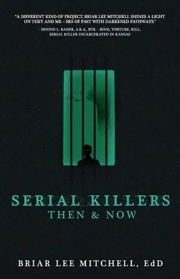 Asesinos en serie antes y ahora - Serial Killers Then & Now