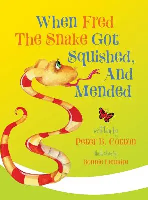 Cuando la serpiente Fred fue aplastada y curada - When Fred the Snake Got Squished, And Mended
