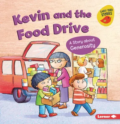 Kevin y la recogida de alimentos: Una historia sobre la generosidad - Kevin and the Food Drive: A Story about Generosity