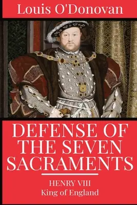 Defensa de los Siete Sacramentos - Defence of the Seven Sacraments