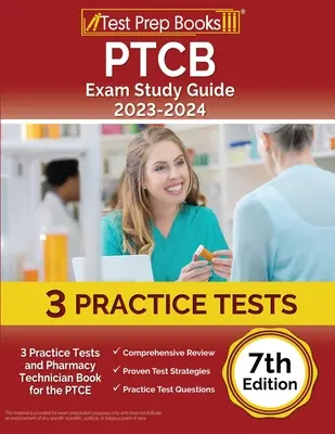 PTCB Exam Study Guide 2023-2024: 3 Pruebas de Práctica y Libro de Técnico de Farmacia para el PTCE [7ª Edición] - PTCB Exam Study Guide 2023-2024: 3 Practice Tests and Pharmacy Technician Book for the PTCE [7th Edition]