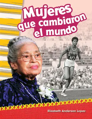 Mujeres Que Cambiaron El Mundo - Mujeres Que Cambiaron El Mundo (Women Who Changed the World)