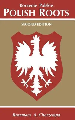 Raíces polacas. Segunda edición - Polish Roots. Second Edition