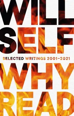 Por qué leer: Escritos selectos 2001-2021 - Why Read: Selected Writings 2001-2021