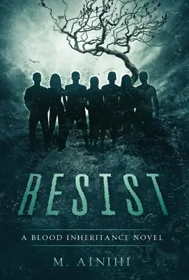 Resistir: Una novela de la Herencia de Sangre - Resist: A Blood Inheritance Novel