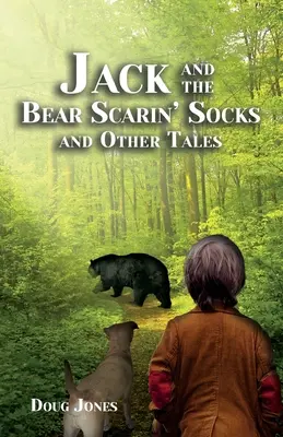 Jack y el oso Scarin' Socks y otros cuentos - Jack and the Bear Scarin' Socks and Other Tales