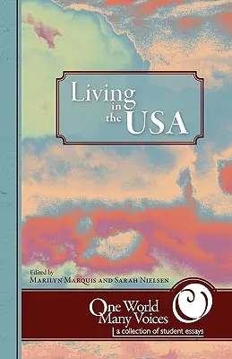 Un Mundo Muchas Voces: Vivir en Estados Unidos - One World Many Voices: Living in the USA