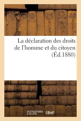 La Dclaration Des Droits de l'Homme Et Du Citoyen