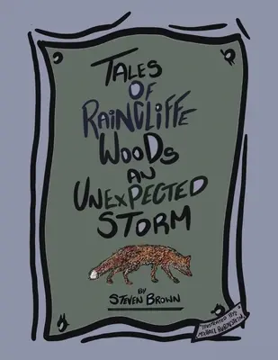 Cuentos del bosque de Raincliffe: Una tormenta inesperada - Tales of Raincliffe Woods: An Unexpected Storm