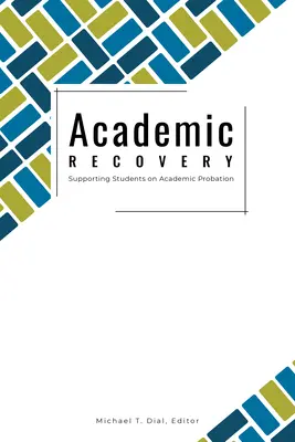 Recuperación académica: Apoyo a los estudiantes en periodo de prueba - Academic Recovery: Supporting Students on Academic Probation