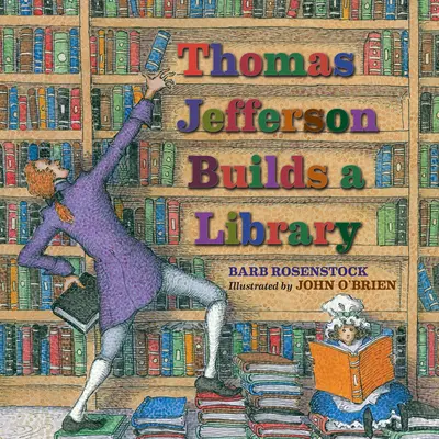 Thomas Jefferson construye una biblioteca - Thomas Jefferson Builds a Library