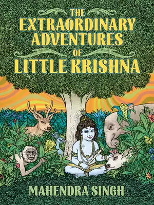 Las extraordinarias aventuras del pequeño Krishna - The Extraordinary Adventures of Little Krishna