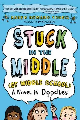 Atascado en el medio (de la escuela media) - Stuck in the Middle (of Middle School)