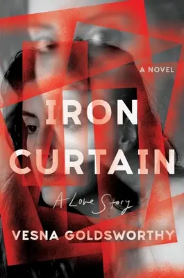 El telón de acero: Una historia de amor - Iron Curtain: A Love Story