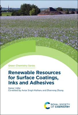 Recursos renovables para revestimientos de superficies, tintas y adhesivos - Renewable Resources for Surface Coatings, Inks and Adhesives