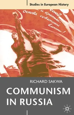 El comunismo en Rusia: Un ensayo interpretativo - Communism in Russia: An Interpretative Essay