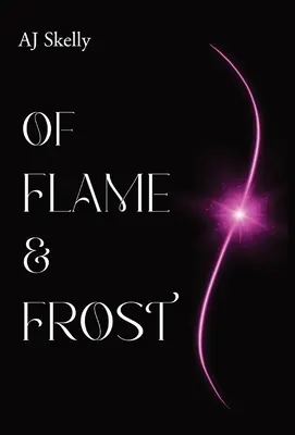 De Llama y Escarcha: Un romance de internado mágico para jóvenes adultos - Of Flame & Frost: A Young Adult Magical Boarding School Romance