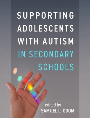 Apoyo a adolescentes con autismo en centros de enseñanza secundaria - Supporting Adolescents with Autism in Secondary Schools