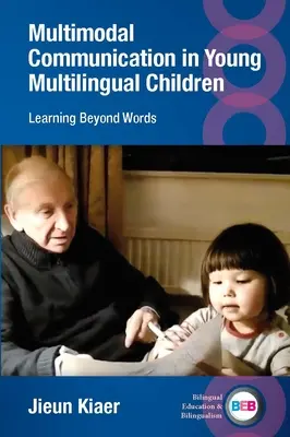 La comunicación multimodal en los niños multilingües: Aprender más allá de las palabras - Multimodal Communication in Young Multilingual Children: Learning Beyond Words