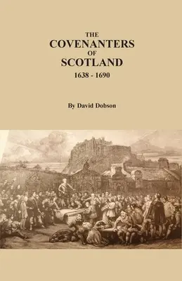 Los Covenanters de Escocia, 1638-1690 - The Covenanters of Scotland, 1638-1690