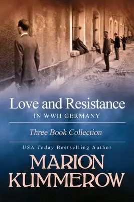 Amor y resistencia en la Alemania de la Segunda Guerra Mundial: Colección de tres libros - Love and Resistance in WWII Germany: Three Book Collection