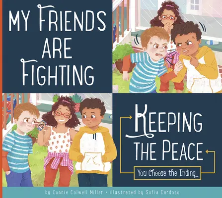 Mis Amigos Están Peleando: Mantener La Paz - My Friends Are Fighting: Keeping the Peace