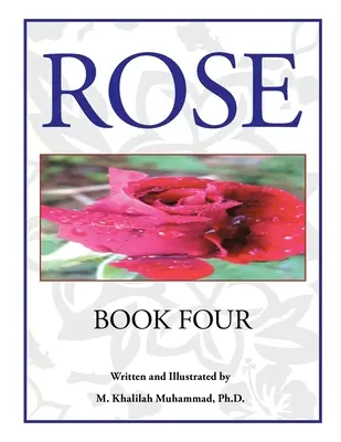 Rosa Libro Cuarto - Rose: Book Four