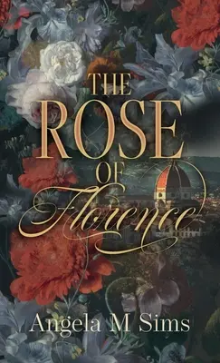 La rosa de Florencia - The Rose of Florence