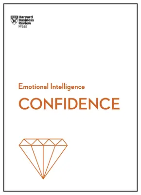 Confianza (HBR Emotional Intelligence Series) - Confidence (HBR Emotional Intelligence Series)