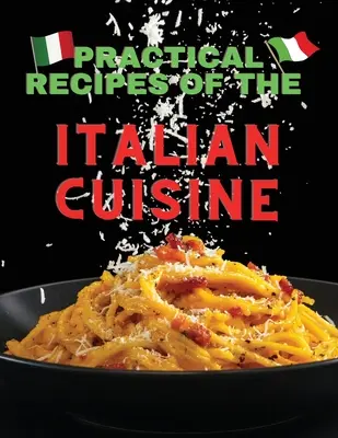 Recetas prácticas de la cocina italiana - Practical recipes of the italian cuisine