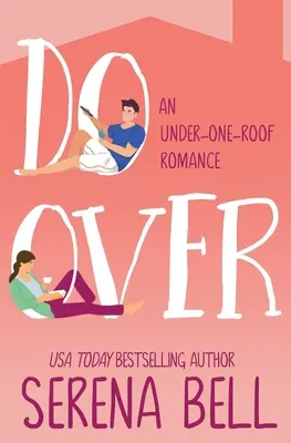 Do Over: Una comedia romántica de padres solteros - Do Over: A Steamy Single Dad Romantic Comedy