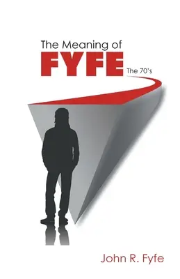 El Significado de Fyfe Los 70 - The Meaning of Fyfe: The 70's