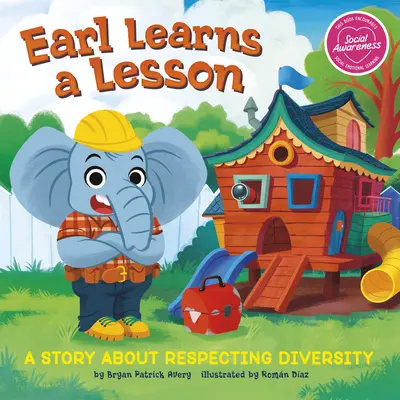 Earl aprende una lección: Una historia sobre el respeto a la diversidad - Earl Learns a Lesson: A Story about Respecting Diversity