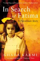 En busca de Fátima: Una historia palestina - In Search of Fatima: A Palestinian Story