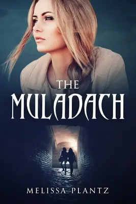El Muladach: Una novela cristiana de suspense sobrenatural y terror religioso para jóvenes adultos - The Muladach: A Young Adult Christian Supernatural Suspense/Religious Horror Novel