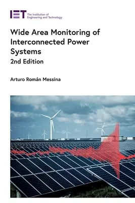 Monitorización de área amplia de sistemas eléctricos interconectados - Wide Area Monitoring of Interconnected Power Systems