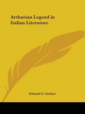 La leyenda artúrica en la literatura italiana - Arthurian Legend in Italian Literature