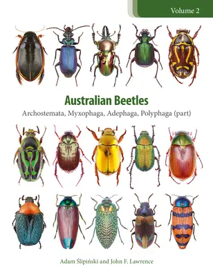 Escarabajos australianos: Archostemata, Myxophaga, Adephaga, Polyphaga (Parte) - Australian Beetles: Archostemata, Myxophaga, Adephaga, Polyphaga (Part)