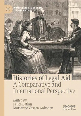 Histories of Legal Aid: Una perspectiva comparativa e internacional - Histories of Legal Aid: A Comparative and International Perspective