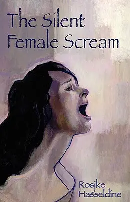 El grito femenino silencioso - The Silent Female Scream