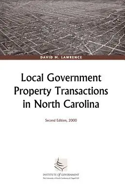 Transacciones de Propiedad del Gobierno Local en Carolina del Norte - Local Government Property Transactions in North Carolina