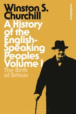 Historia de los pueblos de habla inglesa Tomo I: El nacimiento de Gran Bretaña - A History of the English-Speaking Peoples Volume I: The Birth of Britain