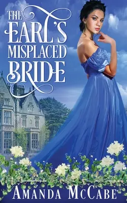 La novia extraviada del conde - The Earl's Misplaced Bride