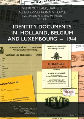 Documentos de identidad en Holanda, Bélgica y Luxemburgo - 1944 - Identity Documents in Holland, Belgium and Luxembourg - 1944