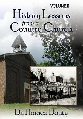 Lexington, Virginia: Lecciones de historia de una iglesia rural Volumen 2 - Lexington, Virginia: History Lessons from a Country Church Volume 2