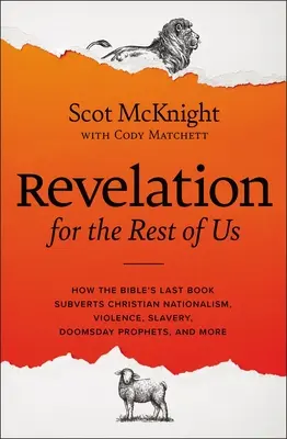 Revelación para el resto de nosotros: una llamada profética a seguir a Jesús como discípulo disidente - Revelation for the Rest of Us: A Prophetic Call to Follow Jesus as a Dissident Disciple