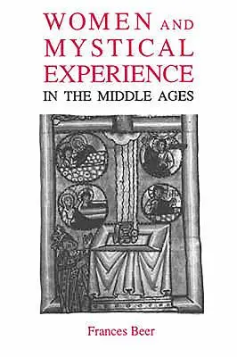 Mujeres y experiencia mística en la Edad Media - Women and Mystical Experience in the Middle Ages